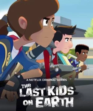 Những đứa trẻ cuối cùng trên Trái Đất (Phần 3) (The Last Kids on Earth (Season 3)) [2020]