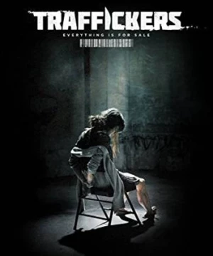 Những Kẻ Buôn Bán Nội Tạng (The Traffickers) [2012]