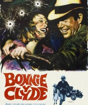 Những Kẻ Cướp Nhà Băng (Bonnie and Clyde) [1967]