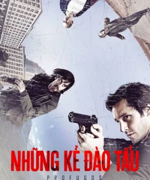 Những Kẻ Đào Tẩu (Phần 1) (Profugos (Season 1)) [2013]