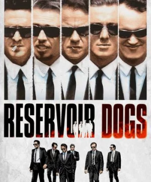 Những Kẻ Phản Bội (Reservoir Dogs) [1992]