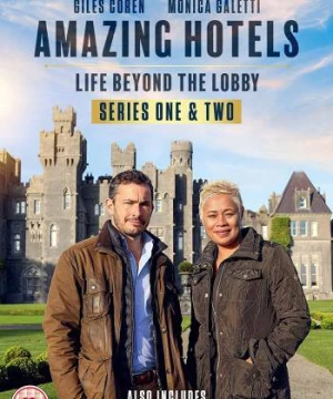 Những khách sạn tuyệt vời: Cuộc sống ngoài đại sảnh (Phần 1) (Amazing Hotels: Life Beyond the Lobby (Season 1)) [2017]