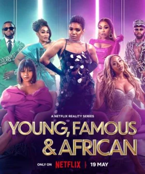 Những ngôi sao trẻ châu Phi (Phần 2) (Young, Famous & African (Season 2)) [2023]