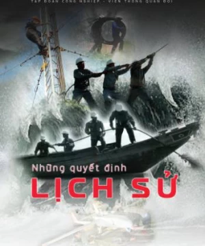 Những Quyết Định Lịch Sử (Những Quyết Định Lịch Sử) [2014]