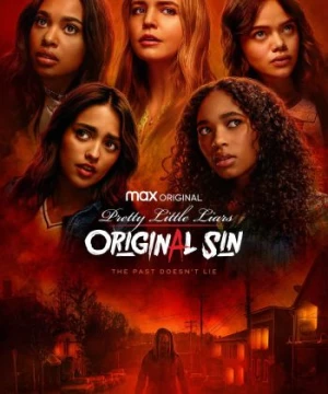 Những Thiên Thần Nói Dối: Nguồn Gốc Tội Ác (Pretty Little Liars: Original Sin) [2021]