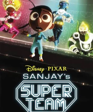 Những Vị Anh Hùng Của Sanjay (Sanjay's Super Team) [2015]