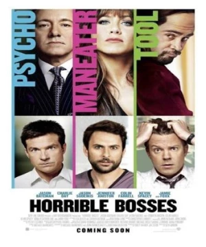 Những Vị Sếp Khó Tính (Horrible Bosses) [2011]