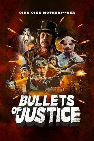 Những Viên Đạn Công Lý (Bullets of Justice) [2020]