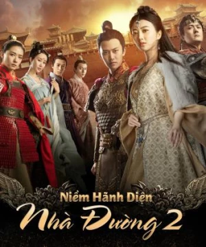 Niềm Hãnh Diện Nhà Đường 2 (The Glory Of Tang Dynasty 2) [2017]