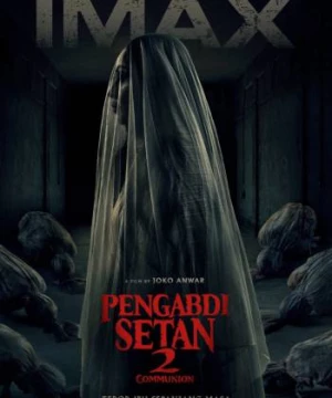 Nô Lệ Của Quỷ 2 (Pengabdi Setan 2: Communion) [2022]