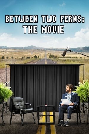 Phỏng Vấn Ngôi Sao (Between Two Ferns: The Movie) [2019]