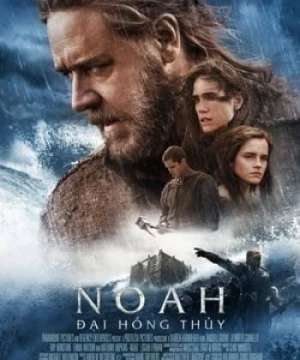 Noah: Đại Hồng Thủy (Noah) [2014]