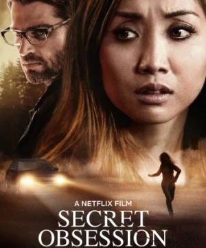 Nỗi ám ảnh thầm kín (Secret Obsession) [2019]