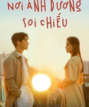 Nơi Ánh Dương Soi Chiếu (A Place In The Sun) [2019]