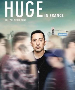 Nổi tiếng đất Pháp (Huge in France) [2019]