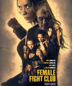 Nữ Chiến Binh (Female Fight Club) [2016]