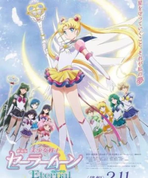 Nữ hộ vệ xinh đẹp Thủy thủ Mặt Trăng: Vĩnh hằng – Bản điện ảnh (Pretty Guardian Sailor Moon Eternal The Movie) [2021]