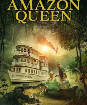 Nữ Hoàng Amazon (Queen of the Amazon) [2021]