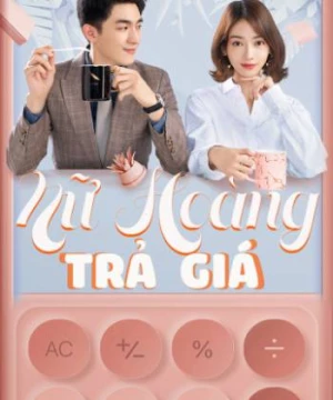 Nữ Hoàng Trả Giá (My Bargain Queen ) [2021]