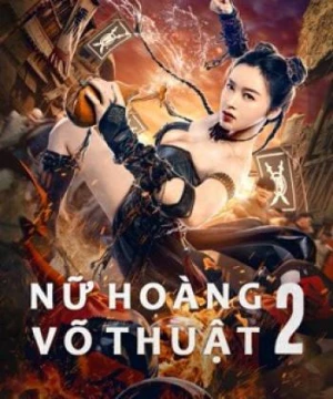 Nữ Hoàng Võ Thuật 2 (The Queen of KungFu 2) [2021]