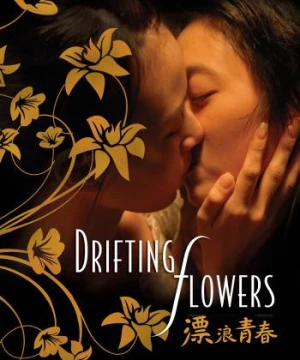 Nụ Hôn Đồng Tính (Drifting Flowers) [2008]