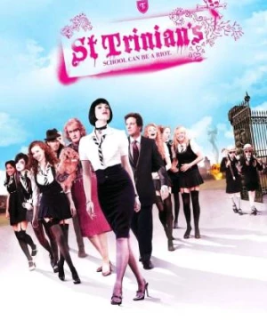 Nữ Sinh Siêu Quậy  (St. Trinian's) [2007]