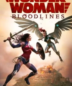 Nữ Thần Chiến Binh: Huyết Thống (Wonder Woman: Bloodlines) [2019]