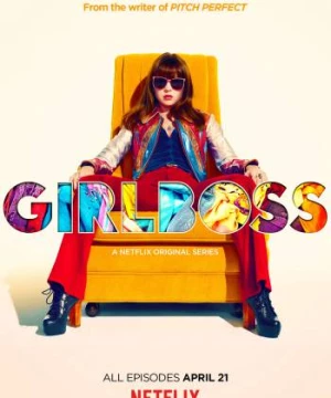 Nữ Tướng Thời Trang (Girlboss) [2017]