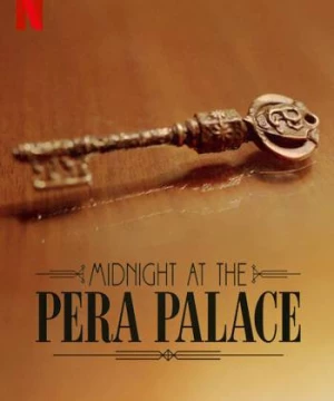 Nửa đêm tại Pera Palace (Midnight at the Pera Palace) [2022]