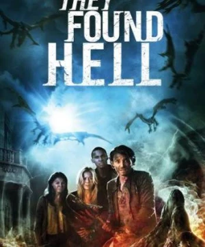 Nuốt Chửng Linh Hồn (They Found Hell) [2015]