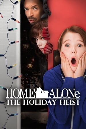 Ở Nhà Một Mình: Phi Vụ Ngày Lễ (Home Alone: The Holiday Heist) [2012]