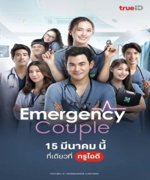 Oan Gia Phòng Cấp Cứu (Bản Thái) (Emergency Couple (Thailand)) [2024]