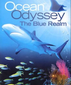 Ocean Odyssey: The Blue Realm (Ocean Odyssey: The Blue Realm) [2004]