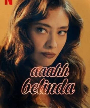 Ôi Belinda (Oh Belinda) [2023]