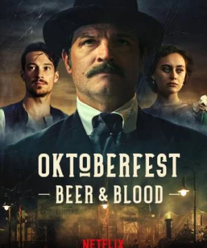 Oktoberfest: Máu và bia (Oktoberfest: Beer & Blood) [2020]