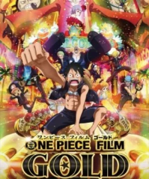 One Piece Film: Gold (One Piece Movie 13) [2016]