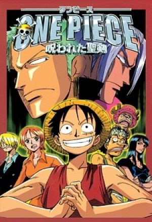 One Piece Movie 05: Norowareta Seiken (One Piece Movie 05 : Lời Nguyền Thánh Kiếm, One Piece: The Curse of the Sacred Sword) [2004]