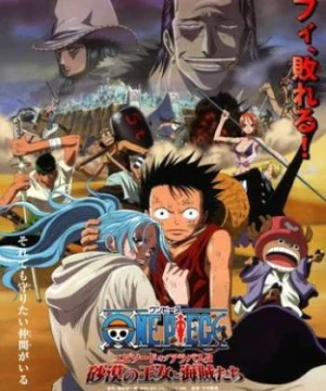 One Piece Movie 08: Episode of Alabasta - Sabaku no Oujo to Kaizoku-tachi (One Piece Movie 08 : Cuộc Chiến Ở Vương Quốc Alabasta, One Piece Movie: The Desert Princess and the Pirates: Adventures in Alabasta) [2007]