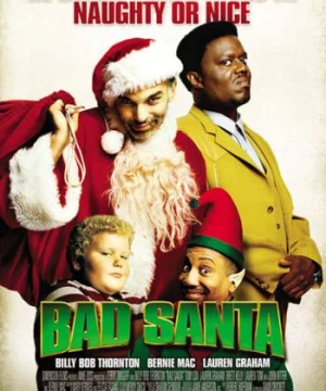 Ông Già Noel Xấu Tính (Bad Santa) [2003]