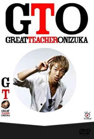 Onizuka Thầy Giáo Vĩ Đại Phần 1 (GTO: Great Teacher Onizuka) [2012]