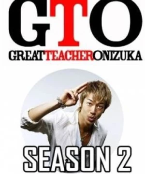 Onizuka Thầy Giáo Vĩ Đại Phần 2 (GTO: Great Teacher Onizuka) [2014]