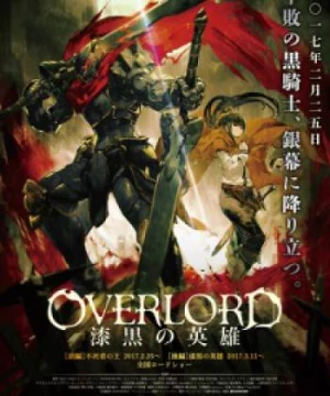 Overlord Movie 2: Shikkoku no Eiyuu (Overlord: The Dark Hero, Gekijouban Overlord 2) [2017]