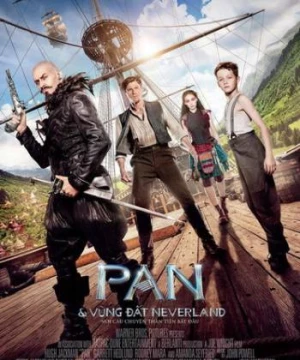 Pan Và Vùng Đất Neverland (Pan) [2015]