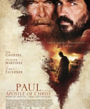 Paul, sứ đồ của chúa Kito (Paul, Apostle of Christ) [2018]