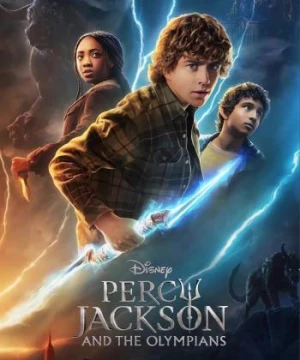 Percy Jackson và Các Vị Thần Trên Đỉnh Olympus (Percy Jackson and the Olympians) [2023]