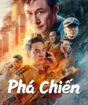 Phá Chiến (破战 - Break War) [2024]