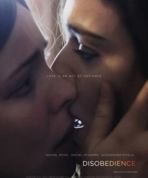 Phạm Điều Cấm Kỵ (Disobedience) [2018]