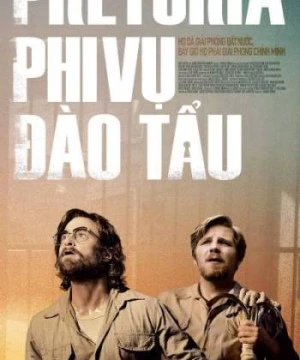 Phi vụ đào tẩu (Escape from Pretoria) [2020]