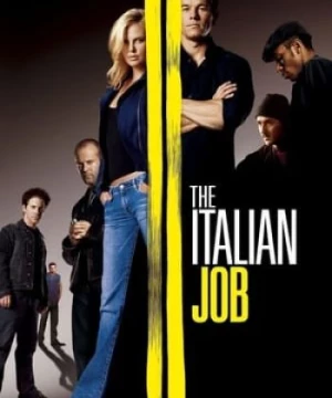 Phi Vụ Italia (The Italian Job) [2003]