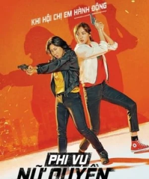 Phi Vụ Nữ Quyền (Miss & Mrs. Cops) [2019]